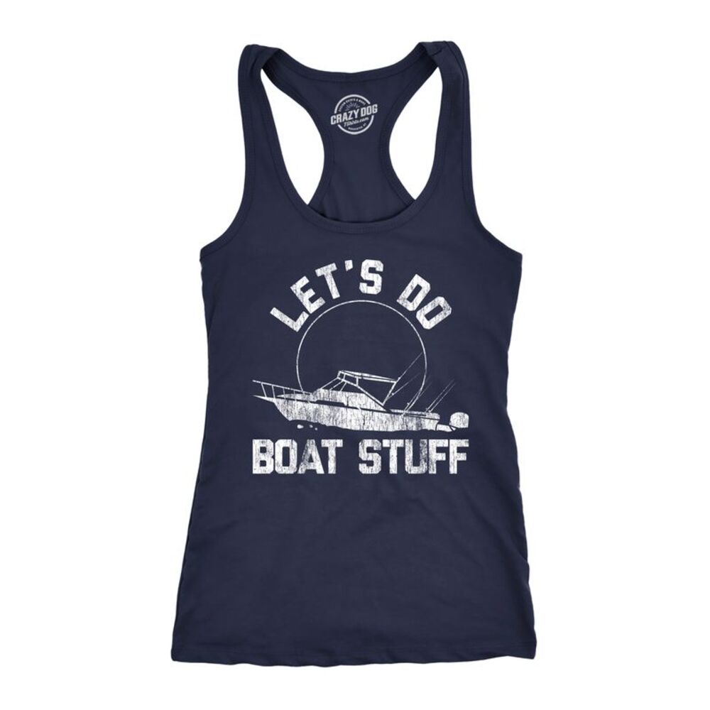 Womens Funny Fitness Tank Lets Do Boat Stuff Sleeveless Tee For Ladies